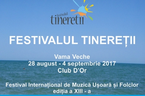 FESTIVALUL TINEREȚII, LA VAMA VECHE
